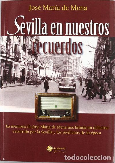 Libri di seconda mano: Sevilla en nuestros recuerdos- 9788493948870