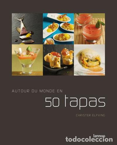 Libros: Le tour du monde en 50 tapas- 9789020979732