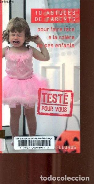 Libri di seconda mano: 10 astuces de parents pour faire face &agrave; la col&egrave;re de ses enfants- 9782215045786