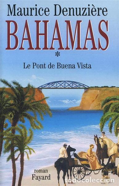 books: Bahamas, tome 1: Le Pont de Buena Vista- 9782702881057