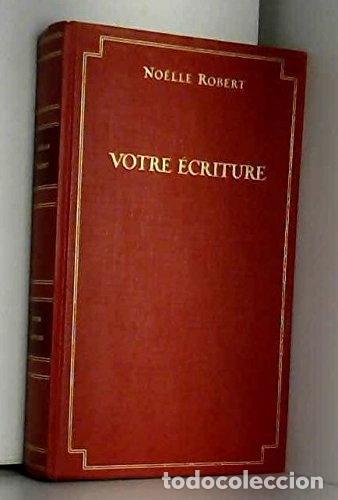 books: Votre &eacute;criture: Que peut la graphologie ?- 9782738204332