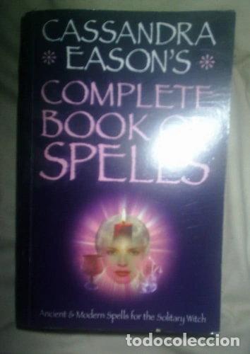 books: Cassandra Eason's Complete Book of Spells- 9780572030018
