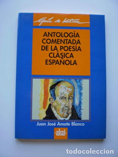 Libros: Antolog&iacute;a comentada de la poes&iacute;a cl&aacute;sica espa&ntilde;ola- 9788446008071