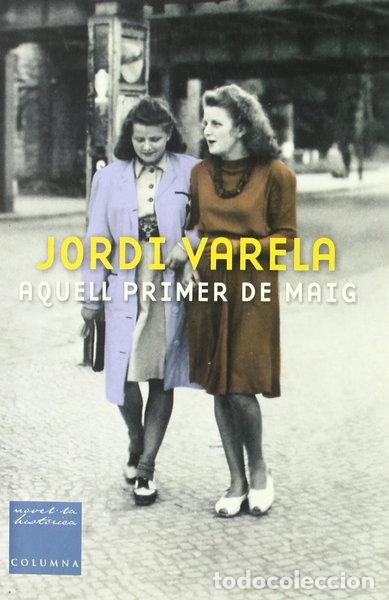 Libros: Aquell primer de maig- 9788466405270