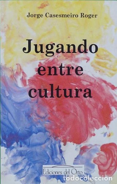 Libros: Jugando entre cultura- 9788479235208