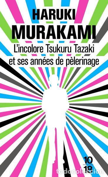 Livros em segunda m&atilde;o: L'incolore Tsukuru Tazaki et ses ann&eacute;es de p&egrave;lerinage- 9782264066176