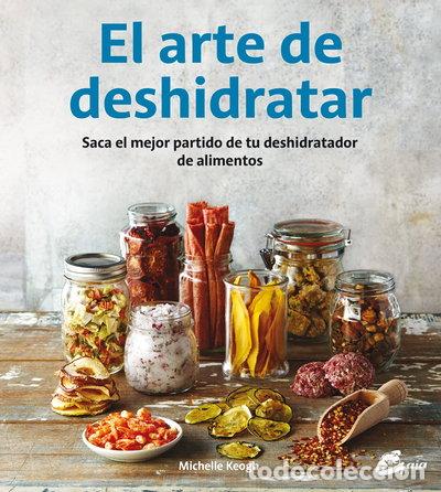 Livres: El arte de deshidratar- 9788484455943