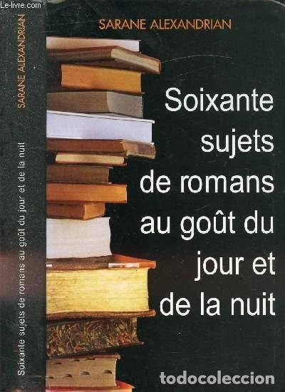 Libri di seconda mano: Soixante sujets de romans au go&ucirc;t du jour et de la nuit- 9782702860915