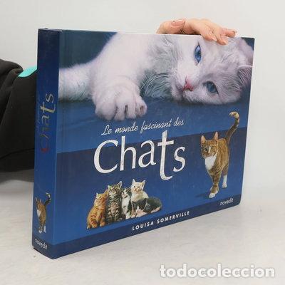 Libros: Le monde fascinant des chats- 9782350334172