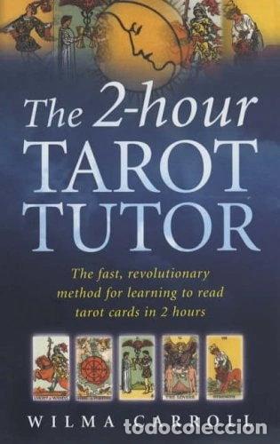 Livres: The 2-Hour Tarot Tutor- 9780749926106