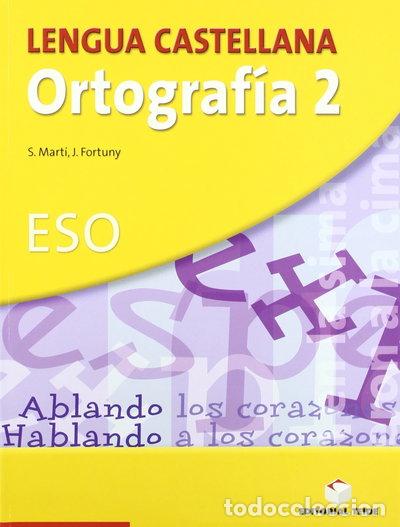 Libros: Ortograf&iacute;a 2&ordm; ESO. Lengua castellana- 9788430749836