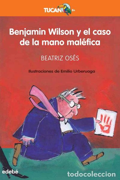 B&uuml;cher: Benjamin Wilson y el caso de la mano mal&eacute;fica- 9788468350196