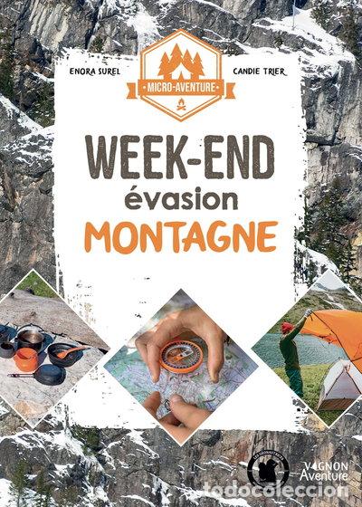 Livres: Micro-aventure : week-end &eacute;vasion montagne- 9791027105663