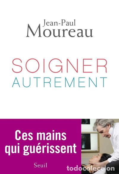 books: Soigner autrement: Ces mains qui gu&eacute;rissent- 9782021103878