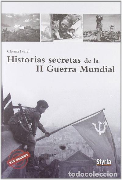 Libri di seconda mano: Historias secretas de la II Guerra Mundial- 9788492520473