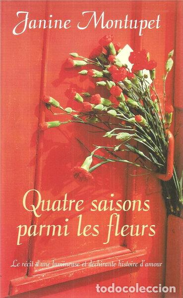 Libros: Quatre saisons parmi les fleurs- 9782738217486