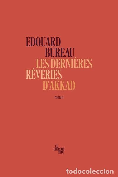 Libros: Les derni&egrave;res r&ecirc;veries d'Akkad- 9782749179148