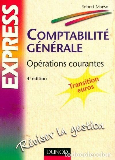 Livres: Comptabilit&eacute; g&eacute;n&eacute;rale: Op&eacute;rations courantes- 9782100054954
