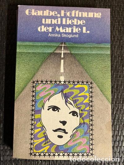 Livres: Glaube, Hoffnung und Liebe der Marie L.- 9783790302028
