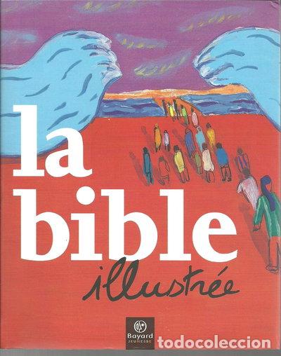 Livres: La Bible illustr&eacute;e- 9782747008471