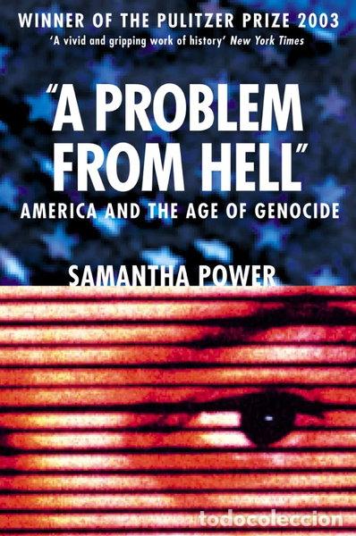 Livres: A Problem from Hell: America and the Age of Genocide- 9780007172993