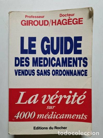 Livres: Le guide des m&eacute;dicaments vendus sans ordonnance- 9782268010809