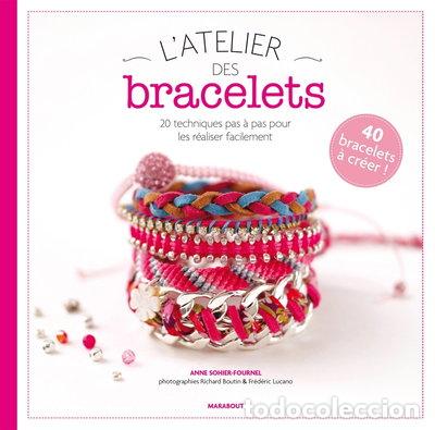 Livres: L'atelier des bracelets- 9782501093514