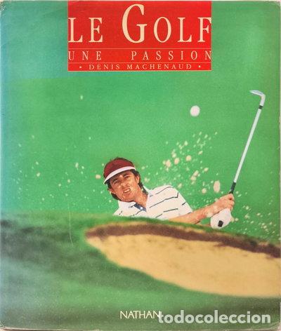 Livres: Le Golf: Une passion- 9782092901045