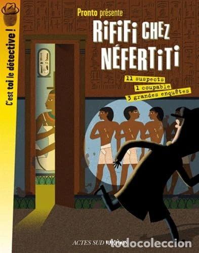 Libros: Rififi chez N&eacute;fertiti: 3 grandes enqu&ecirc;tes- 9782742794218