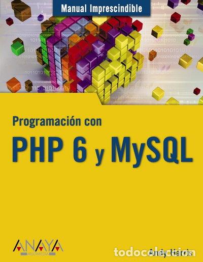 Libros: Programaci&oacute;n con PHP 6 y MySQL- 9788441525528