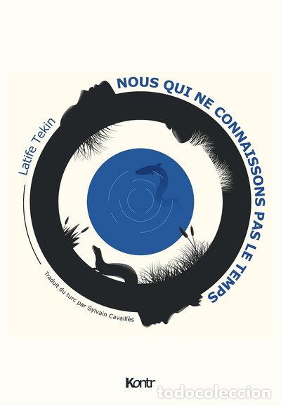 Libros: Nous qui ne connaissons pas le temps- 9782491221102