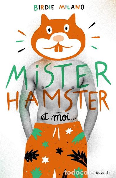 Livres: Mister Hamster et moi...- 9782747096386