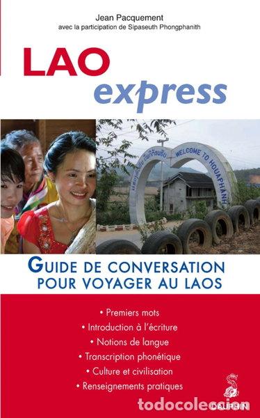 Libros: Lao express: Guide de conversation pour voyager au Laos- 9782716315227