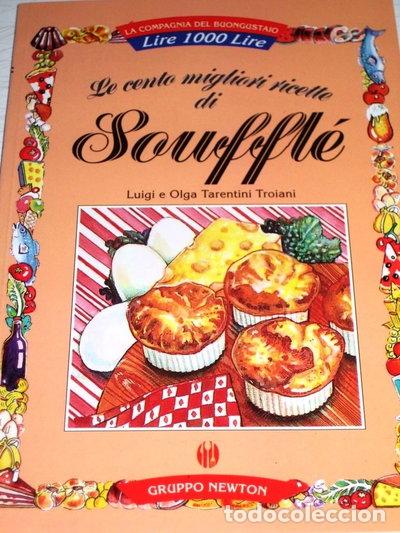 Libros: Le cento migliori ricette di souffl&eacute;- 9788881839124