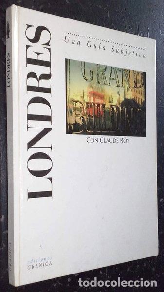 Libros: Londres: Una gu&iacute;a subjetiva- 9788475772073