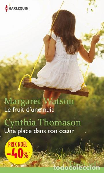 B&uuml;cher: Le fruit d'une nuit ; Une place dans ton coeur- 9782280286176