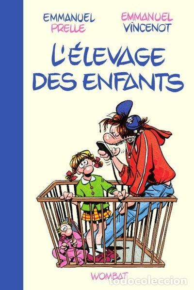 Libros: L'&eacute;levage des enfants: Guide professionnel pour parents amateurs- 9782919186631