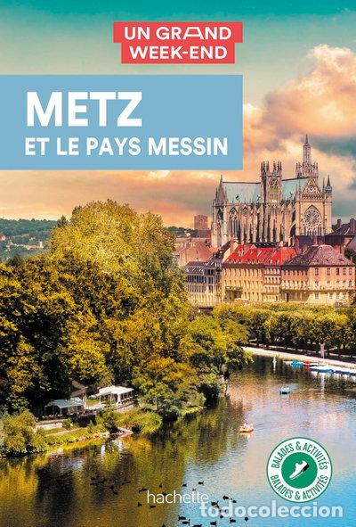 Libros: Un grand week-end &agrave; Metz: Pays Messin- 9782017185352