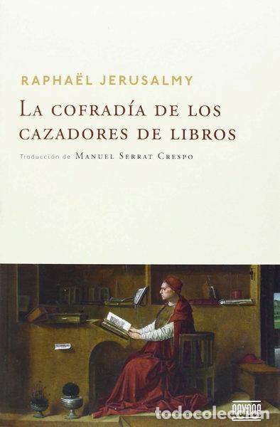 B&uuml;cher: La cofrad&iacute;a de los cazadores de libros- 9788492840847