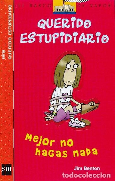 Libros: Mejor no hagas nada- 9788467508819
