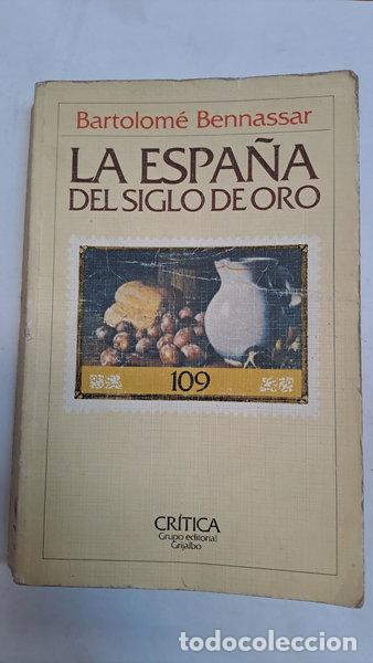 Libros: La Espa&ntilde;a del siglo de oro- 9788474232004