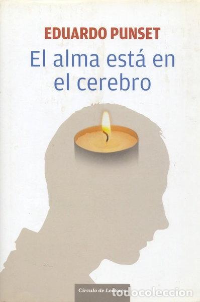 B&uuml;cher: El alma est&aacute; en el cerebro- 9788467224993