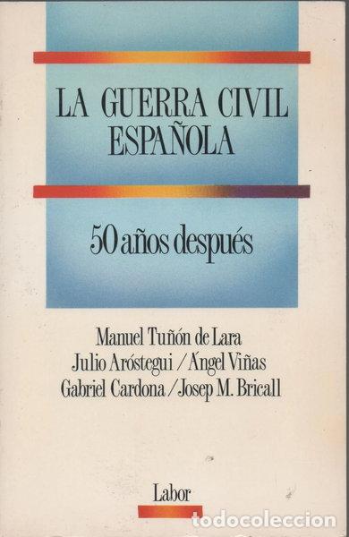 Libros: La Guerra Civil Espa&ntilde;ola 50 a&ntilde;os despu&eacute;s- 9788433593986