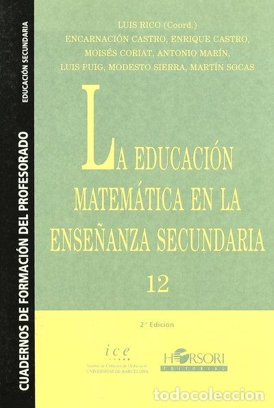 Libros: La educaci&oacute;n matem&aacute;tica en la ense&ntilde;anza secundaria- 9788485840656