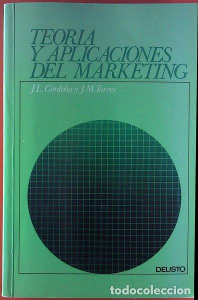 Libros: Teor&iacute;a y aplicaciones del marketing- 9788423405084