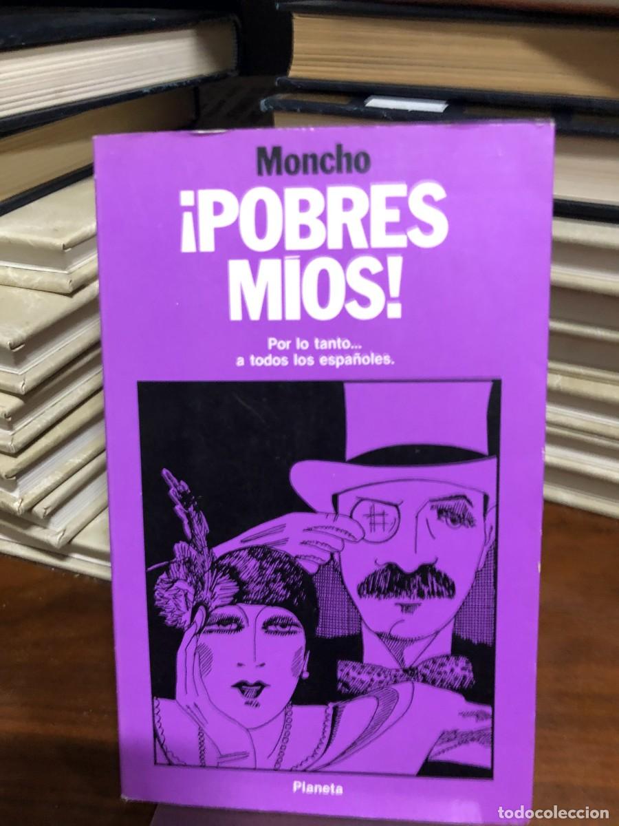 Libros: &iexcl;Pobres m&iacute;os! Moncho Alpuente - Foto 1