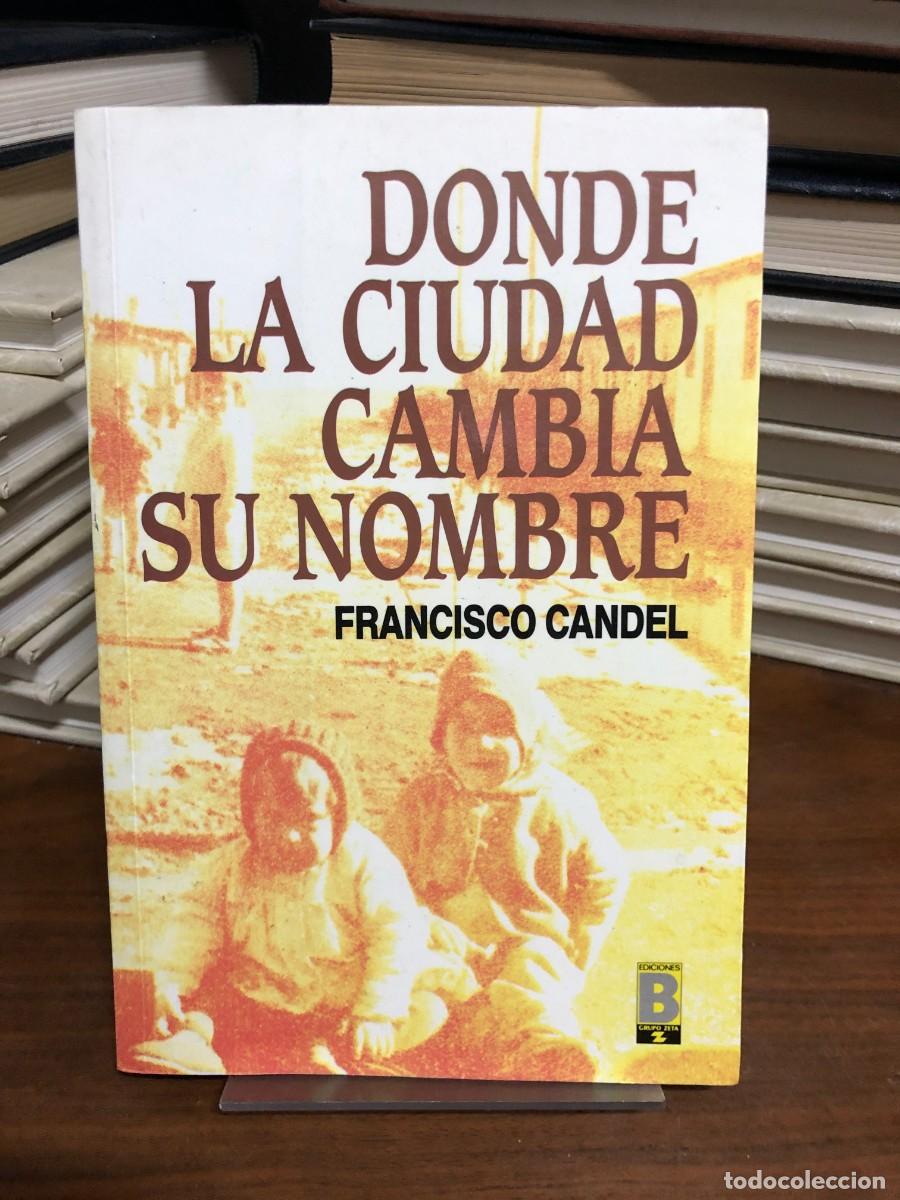 Libros: Donde la ciudad cambia su nombre Francisco Candel