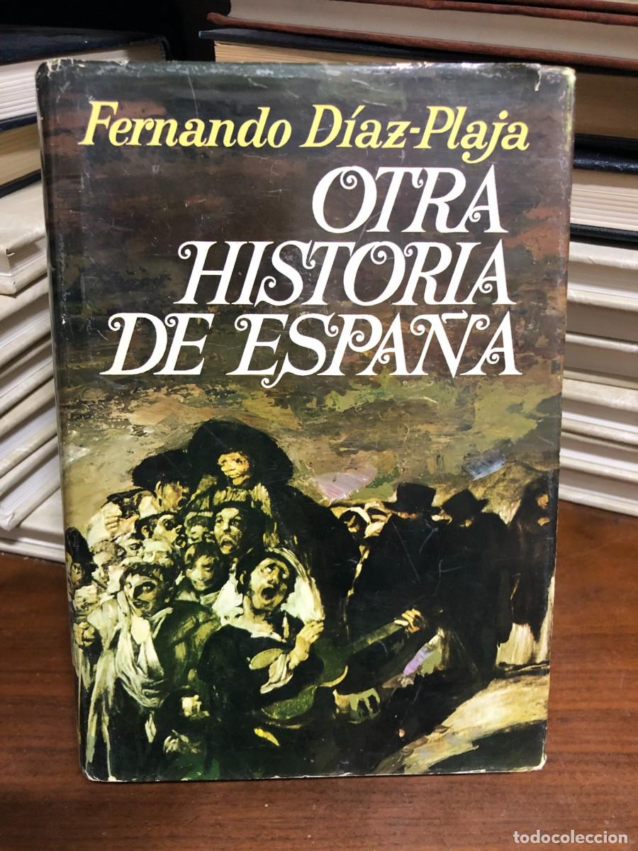 Libros: Otra historia de Espa&ntilde;a Fernando D&iacute;az-Plaja