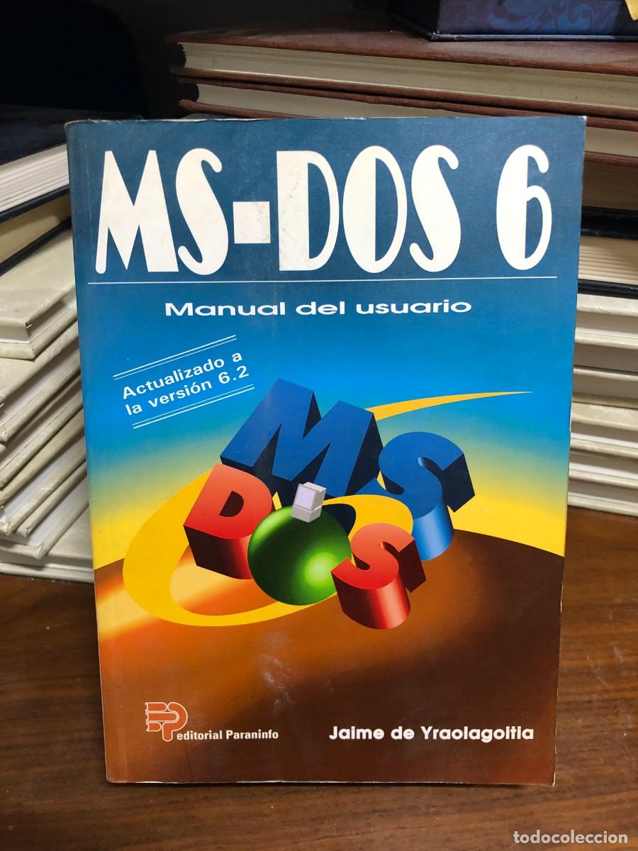 Libros: MS-DOS 6: Manual del usuario Jaime de Yraolagoitia