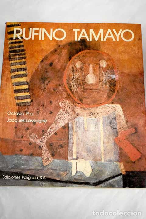 Libros: Rufino Tamayo: Paz, Octavio.- Paz, Octavio